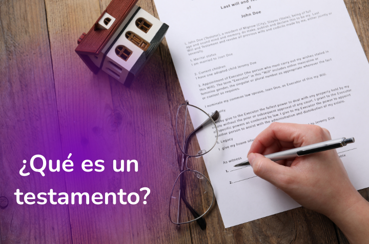 ¿Qué es un testamento y por qué es importante?