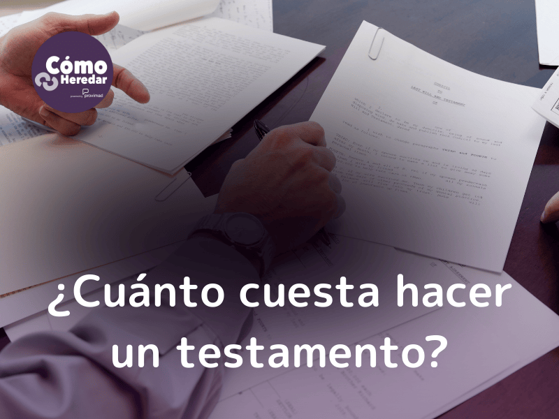 cuanto cuesta hacer un testamento